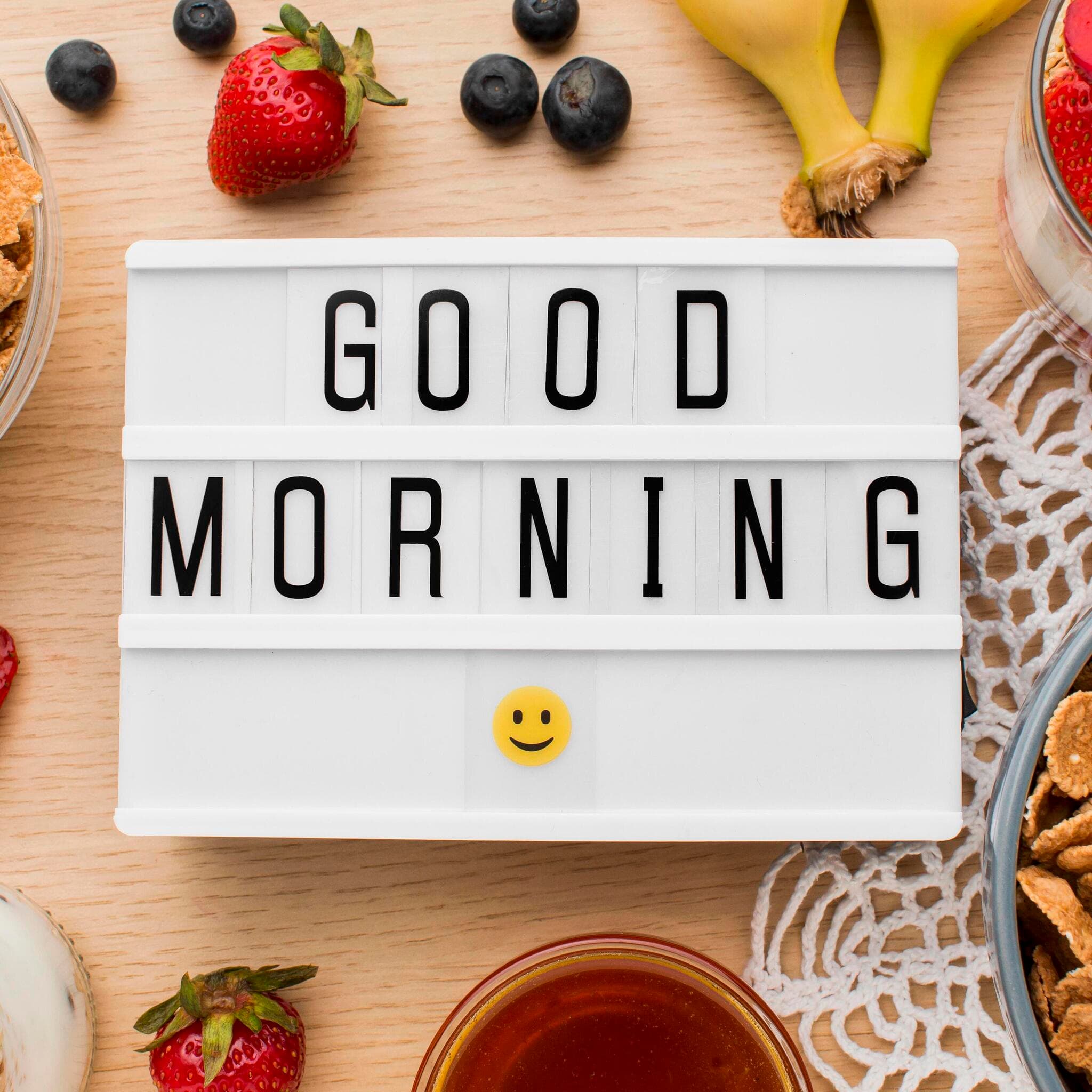 GOOD MORNING